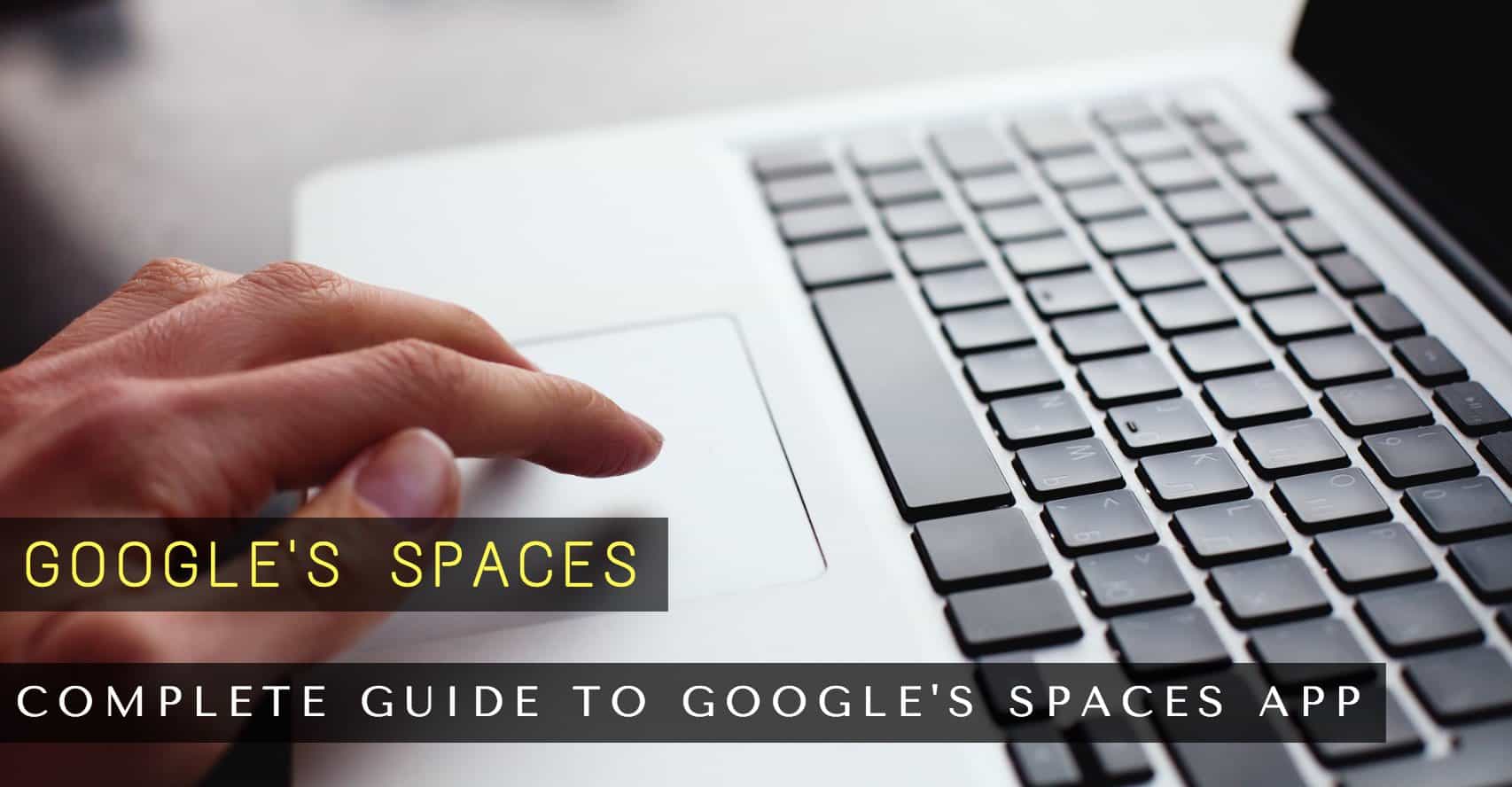 Google's Spaces App