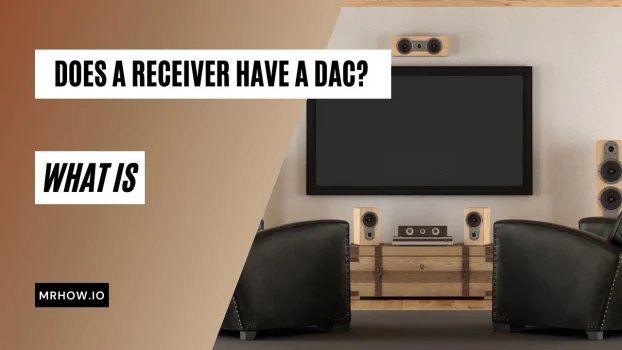 Does A Receiver Have A DAC 2