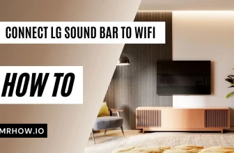 How To Connect LG Sound Bar To Wifi