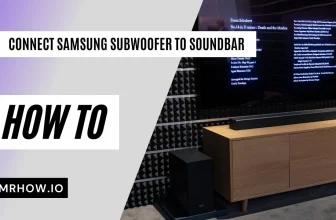 How To Connect Samsung Subwoofer To Soundbar