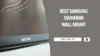 Best Samsung Soundbar Wall Mount