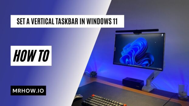 How To Set A Vertical Taskbar In Windows 11