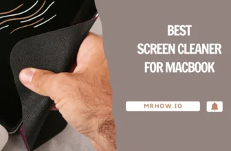 Best Screen Cleaner For MacBook