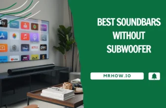 Best Soundbars Without Subwoofer