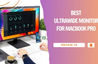 Best Ultrawide Monitor For Macbook Pro