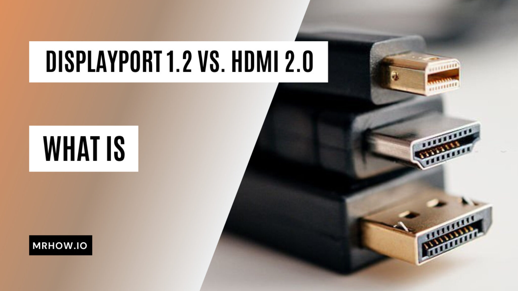 Hdmi Vs Displayport Which Display Interface To Choose