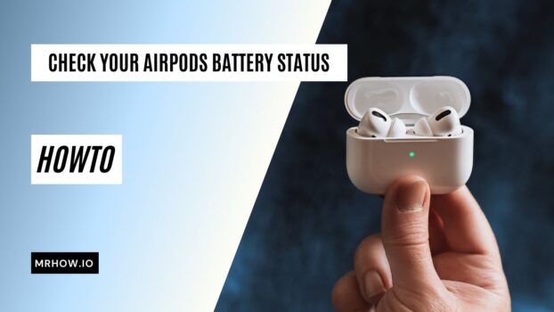 Check Your AirPods Battery Status