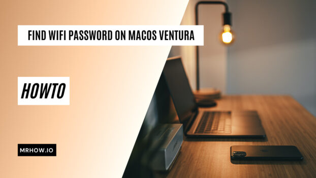 How to Find Wifi Password on Mac