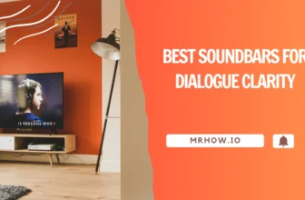 Best Soundbars For Dialogue Clarity