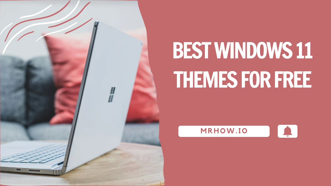 17 Best Windows 11 Themes & Wallpapers For Free - May 2024