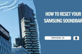 How to Reset Your Samsung Soundbar