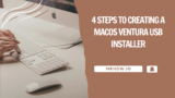 4 Steps To Creating A macOS Ventura USB Installer