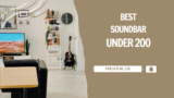 Best Soundbar Under $200: Upgrade Your TV Audio