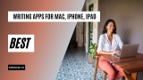 13 Best Writing Apps for Mac, iPhone, iPad (MrHow Update)