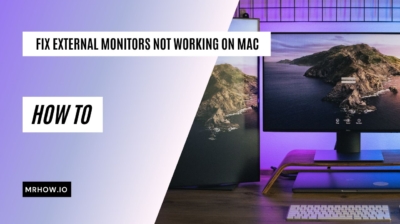 External Monitors Not Working On Mac? Here’s The Fix!