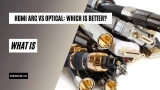 HDMI ARC Vs Optical: Which Connection Is Better To Install?