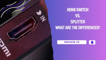 HDMI Switch Vs. Splitter: What Are The Differences?