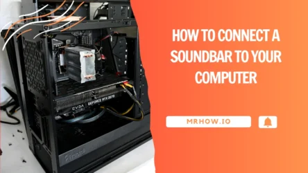 How to Connect a Soundbar to Your Computer