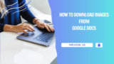 How to Download Images from Google Docs