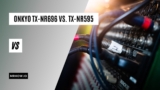 Onkyo TX-NR696 vs. TX-NR595: What’s the Difference?