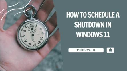 How To Schedule A Shutdown In Windows 11