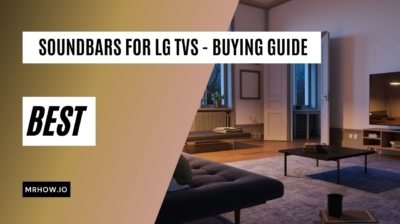4 Best Soundbars For LG TV (LG C1 OLED)