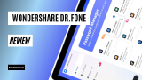 Wondershare Dr.fone Review: The Most Interesting Things To Know