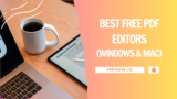 10 Best Free PDF Editors For Windows 11 and Mac