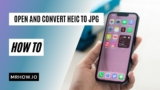 How To Open and Convert HEIC To JPG (6 Ways)
