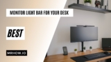 9 Best Monitor Light Bar For Your Desk Setup