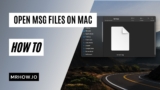 How to Open MSG Files on Mac (Multiple Ways)