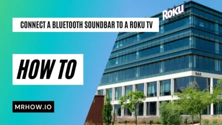 Top 3 Tips for Connecting a Bluetooth Soundbar to a Roku TV
