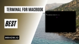 The Best Terminal for MacBook: Our Top 7 Picks