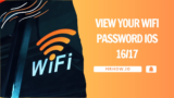 How to View/See Your WiFi Password With iOS 16/17